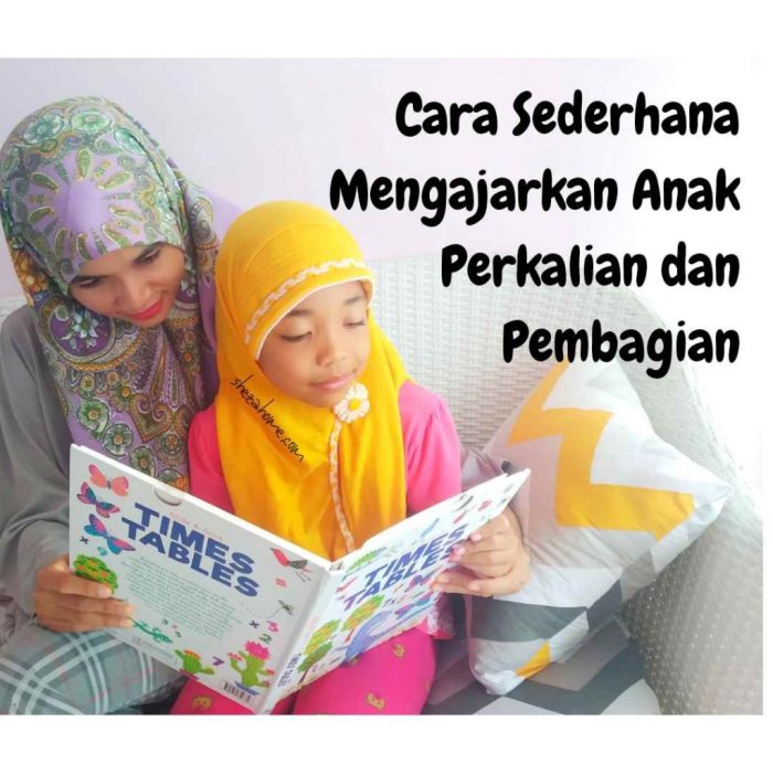cara mudah mengajari anak perkalian dan pembagian Cara mengajari anak ...