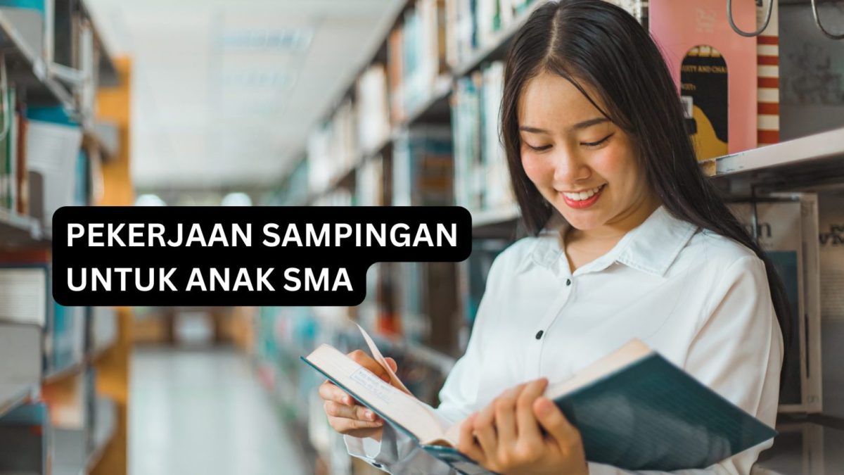 7 Pekerjaan Sampingan untuk Anak SMA, Bisa Dilakukan Sabtu Minggu!