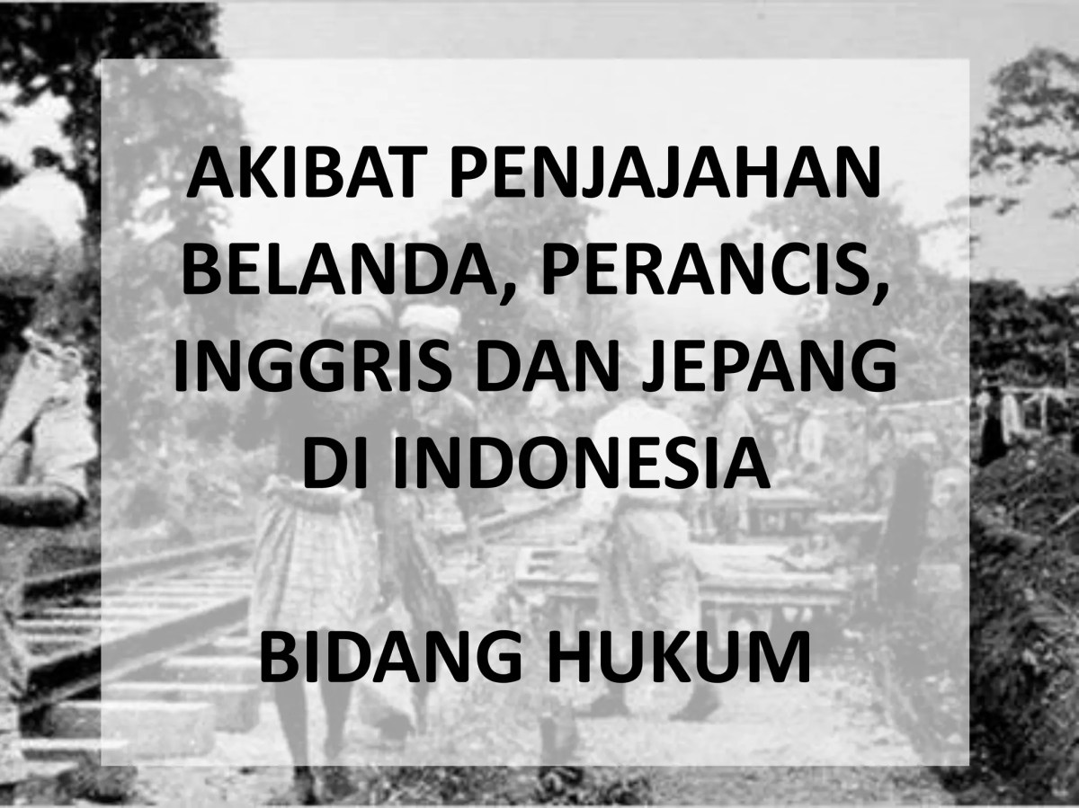 Akibat Penjajahan Belanda, Perancis, Inggris, | PPT
