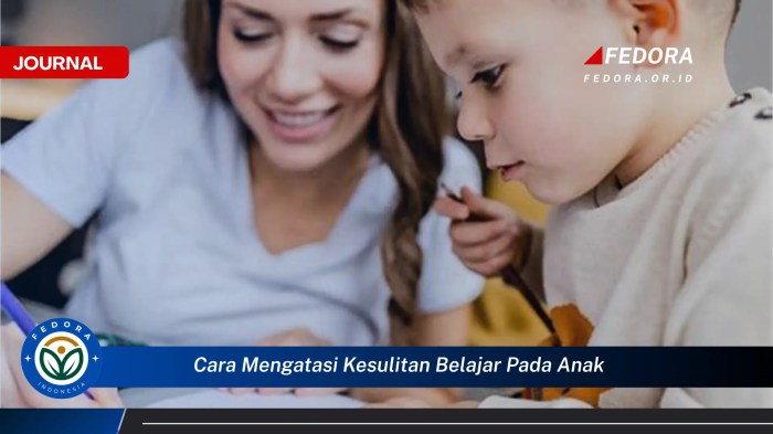 Cara mengatasi kesulitan belajar pada anak