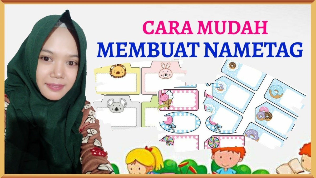 Cara membuat name tag untuk anak tk