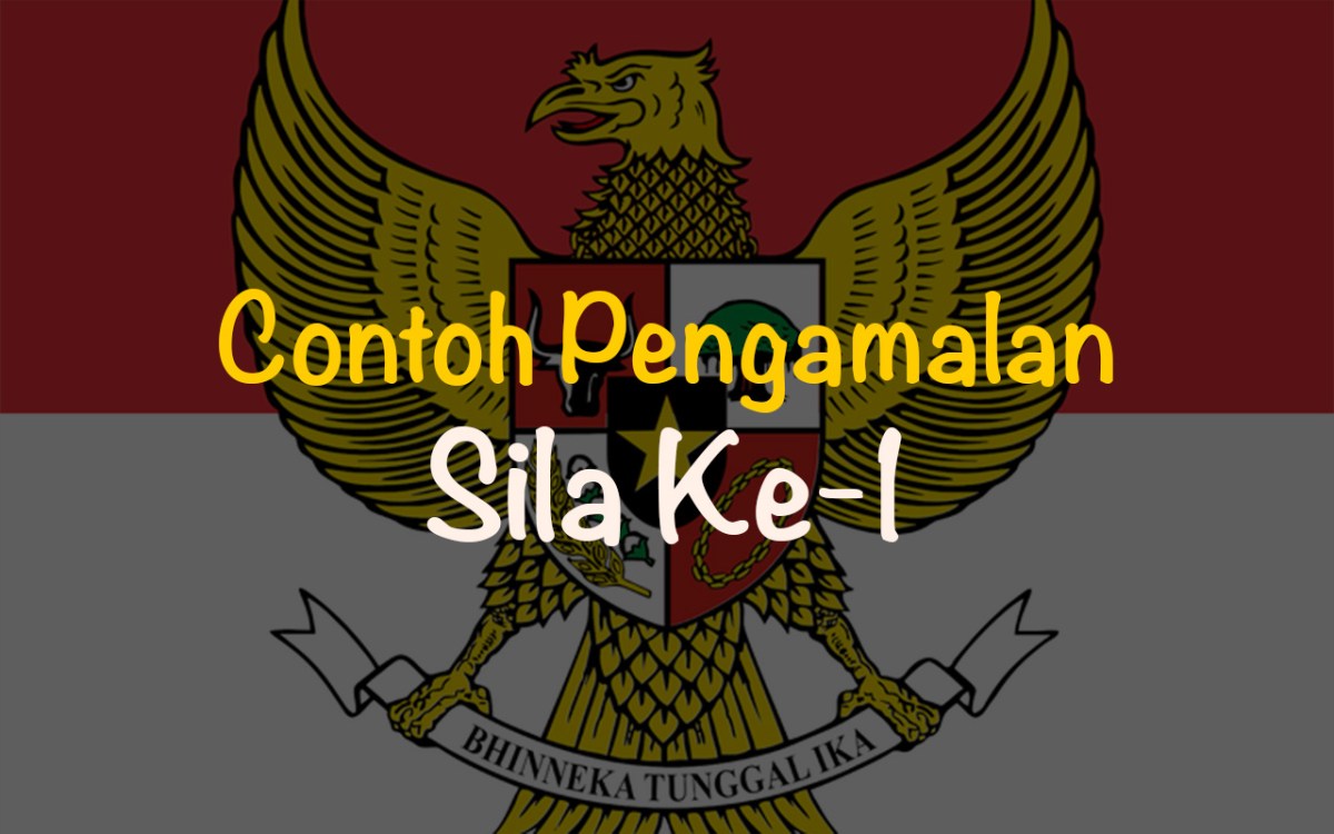 Contoh Pengamalan Sila Ke-1 di Rumah, Sekolah dan Masyarakat Contoh Pengamalan Sila Ke-1 di Rumah, Sekolah dan Masyarakat