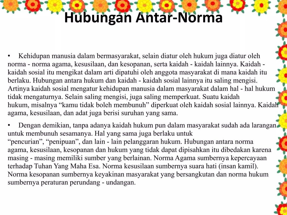 Norma yang tidak berlaku pada masyarakat yaitu