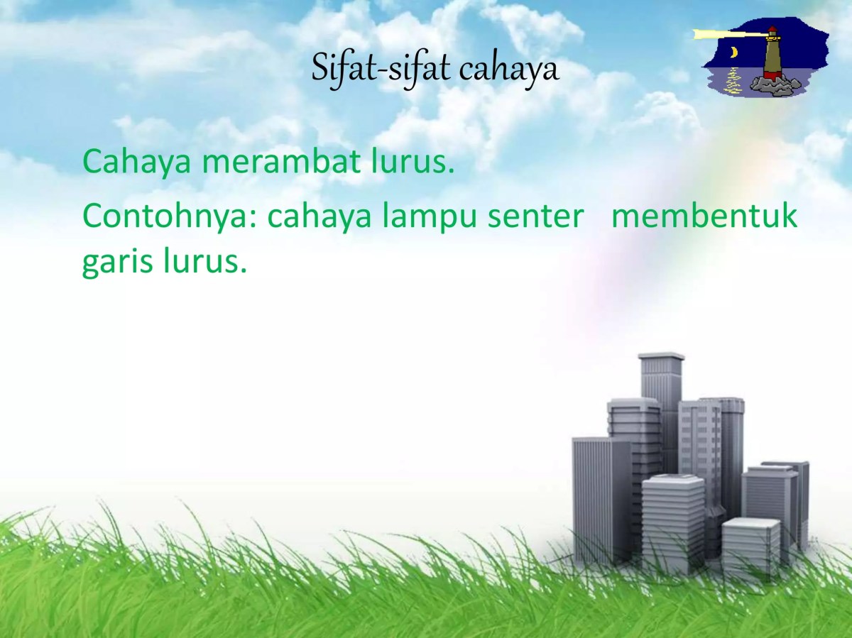 Sebutkan sifat sifat cahaya