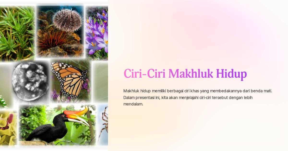 6 Ciri-ciri Makhluk Hidup
